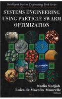 Systems Engineering Using Particle Swarm Optimization