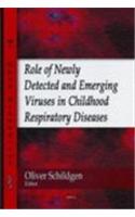 Role of Newly Detected & Emerging Viruses in Childhood Respiratory Diseases