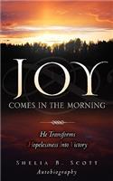 Joy Comes in the Morning: (English)
