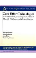 Zero Effort Technologies