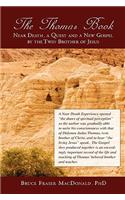 Thomas Book Near Death, a Quest and a New Gospel by the Twin Brother of Jesus