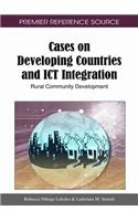Cases on Developing Countries and ICT Integration: Rural Community Development