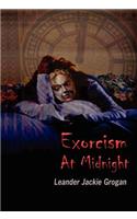 Exorcism at Midnight [Hardback Edition]