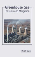 Greenhouse Gas: Emission and Mitigation