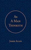 As a Man Thinketh