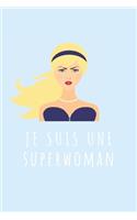 Je suis une Superwoman