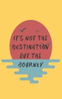 It's not the destination, but the journey