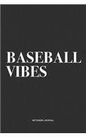 Baseball Vibes