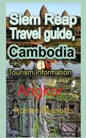 Siem Reap Travel guide, Cambodia: Tourism Information