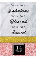 You Are Fabulous Blessed And Loved