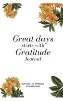 Great Days Start With Gratitude A Guide To Nurture An Attitude Of Gratitude