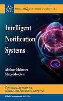 Intelligent Notification Systems