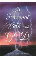 Personal Walk With God