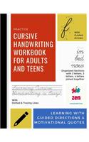 Cursive Handwriting Workbook For Adults And Teens - Learning With Guided Directions & Motivational Quotes