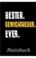 Bester Gewichtheber Ever Notizbuch
