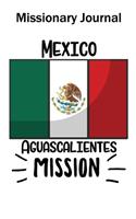 Missionary Journal Mexico Aguascalientes Mission