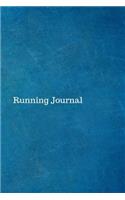Running Journal: Notebook, diary, log book to help your improve your runs and workouts. 6 x 9 100 pages with spaces to record date, distance, time, pace, heart rate,