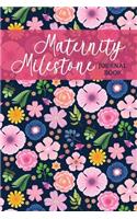 Maternity Milestone Journal Book: A Daily Planner and Diary for Pregnant Women - Health Record Keeper - Symptoms & Activities Log Book