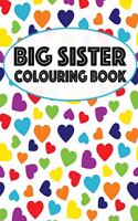 Big Sister Colouring Book