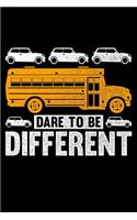 Dare To Be Different