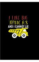 I Like Big Trucks And I Cannot Lie