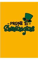 Prone To Shenanigans: Funny Irish Saying Undated Planner - Weekly & Monthly No Year Pocket Calendar - Medium 6x9 Softcover - For St Patrick'S Day Flag & Strong Beer Fans