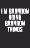 I'm Brandon Doing Brandon Things