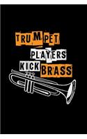 Trumpet players kick brass: 6x9 trumpet - lined - ruled paper - notebook - notes