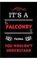 It's A Falconry You Wouldn't Understand