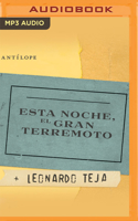 Esta Noche, El Gran Terremoto