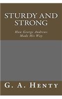 Sturdy and Strong: How George Andrews Made His Way