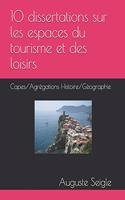 10 dissertations sur les espaces du tourisme et des loisirs
