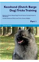 Keeshond (Dutch Barge Dog) Tricks Training Keeshond Tricks & Games Training Tracker & Workbook. Includes