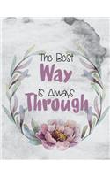 The Best Way Is Always Through