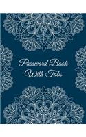 Password Book with Tabs: Art Mandala Design, 8.5" X 11" the Personal Internet Address & Password Log Book with Tabs Alphabetized, Internet Password Logbook, Password Organizer Notebook