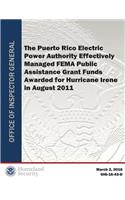 The Puerto Rico Electric Power Authority Effectively Managed Fema Public Assistance Grant Funds Awarded for Hurricane Irene in August 2011