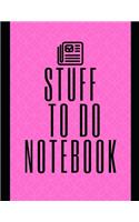 Stuff To Do Notebook