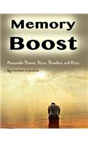 Memory Boost: Remember Names, Faces, Numbers, and Facts