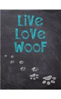 Live Love Woof: Dog Wisdom Planner - Inspirational Dog Quotes for Life