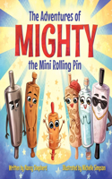 Adventures of Mighty the Mini Rolling Pin