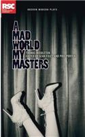 Mad World My Masters