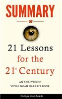 Summary of 21 Lessons for the 21st Century: An Analysis of Yuval Noah Harari's Book