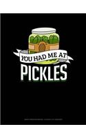 You Had Me at Pickles: Graph Paper Notebook - 0.25 Inch (1/4) Squares