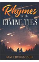 Rhymes With Divine Ties