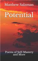 Potential: Poems of Self-Mastery and More