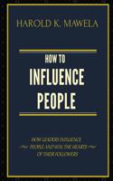 How to Influence People