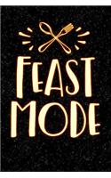 Feast Mode