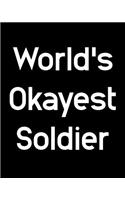 World's Okayest Solider