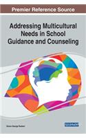 Addressing Multicultural Needs in School Guidance and Counseling