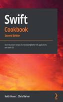 Swift Cookbook.: Over 60 proven recipes for developing better iOS applications with Swift 5.3